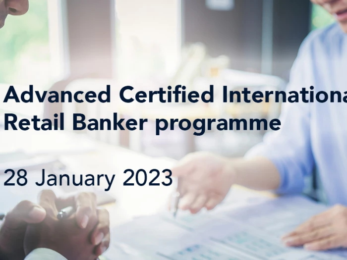 advanced certified international retail banker programme